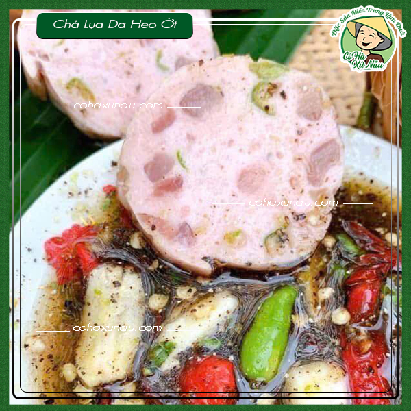 chả lụa da heo ớt xiêm xanh