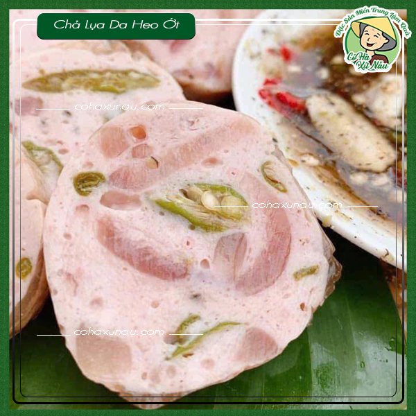 chả lụa da heo ớt xiêm xanh